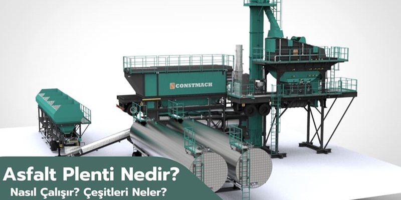 Asfalt Plenti Nedir? Asfalt Plenti Çalışma Prensibi